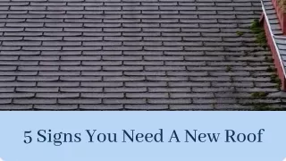 5 Signs You Need A New Roof