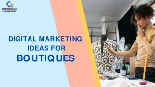 Digital Marketing Ideas for Boutiques--converted PPT