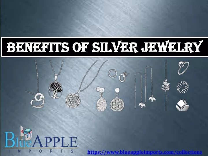 benefits of silver jewelry
