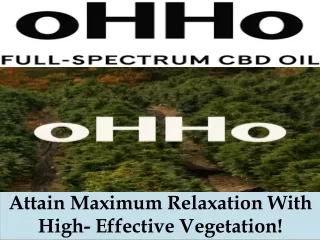 Attain maximum relaxation with high- effective vegetation