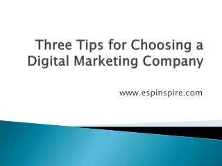 Three Tips for Choosing a Digital Marketing Company