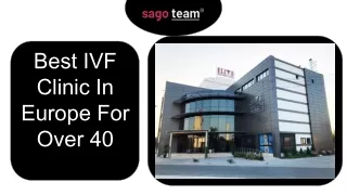Best IVF Clinic In Europe For Over 40 - Sago IVF