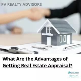 What Are the Advantages of Getting Real Estate Appraisal