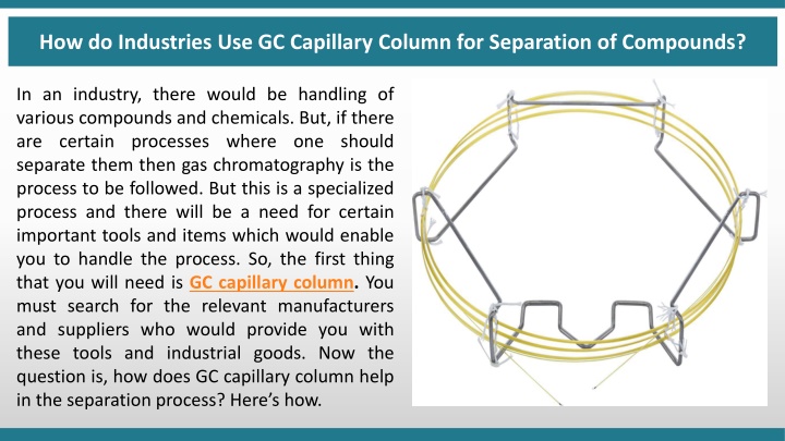 how do industries use gc capillary column