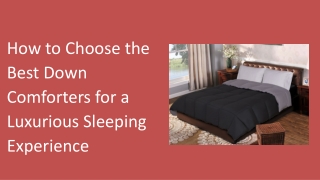 How to Choose the Best Down Comforters for a Luxurious Sleeping Experience