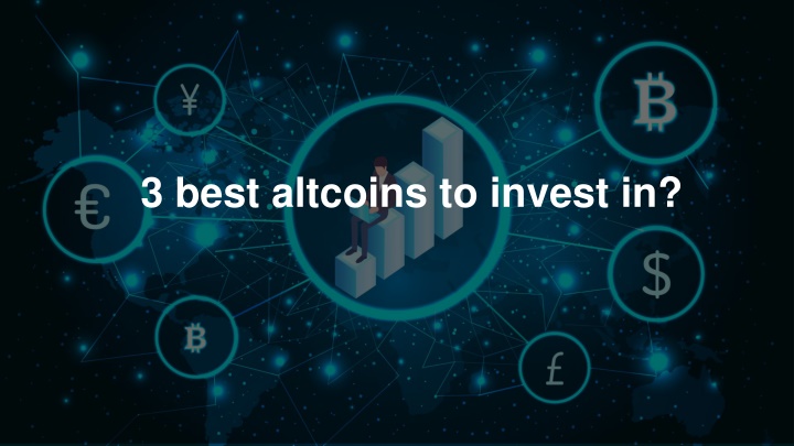 3 best altcoins to invest in