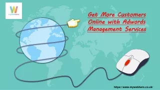 get more customers online with adwords management