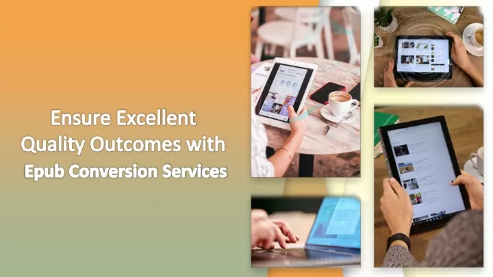 ensure excellent quality outcomes with epub