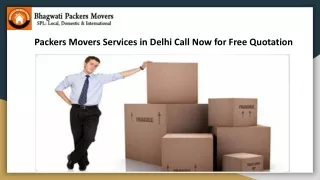 Packers Movers Services in Delhi Call Now for Free Quotation