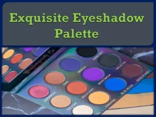 Exquisite Eyeshadow Palette