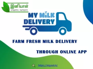 Farm Fresh Milk Delivery through Online App_Iniyaal
