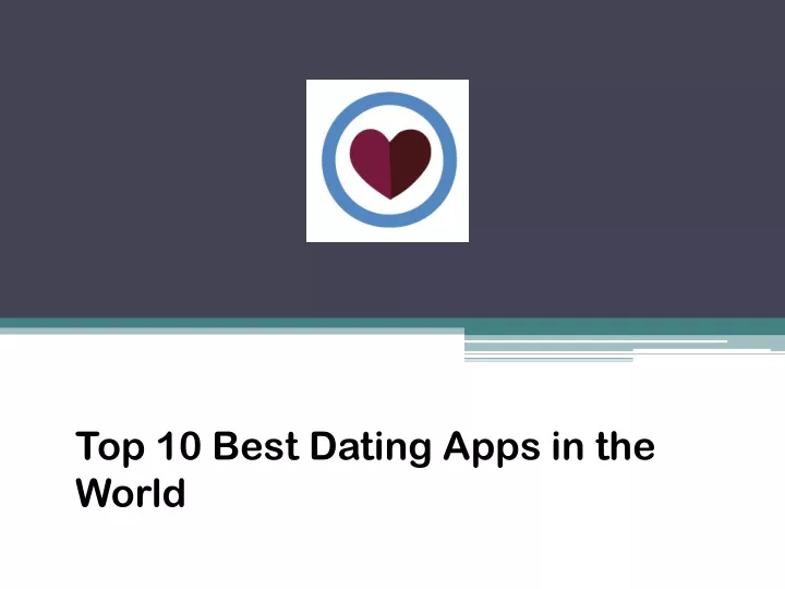 top 10 best dating apps in the world