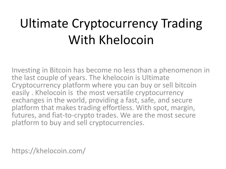 ultimate cryptocurrency trading with khelocoin