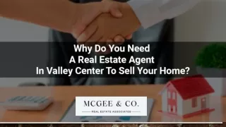 Why Do You Need a Real Estate Agent In Valley Center To Sell Your Home