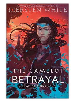 [PDF] Free Download The Camelot Betrayal By Kiersten White