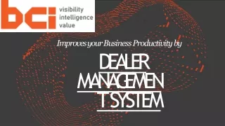 improves your business productivity by dealer