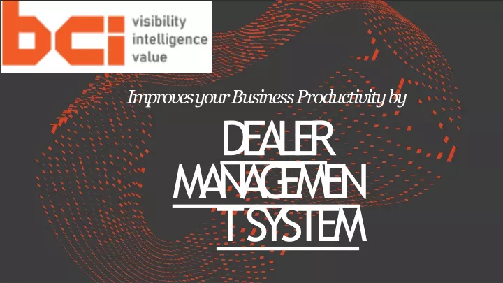 improves your business productivity by dealer