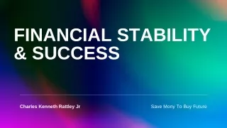 With Our Professional Financial Services, You'll Have The Stability - Charles