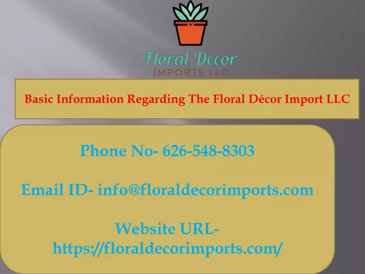 basic information regarding the floral