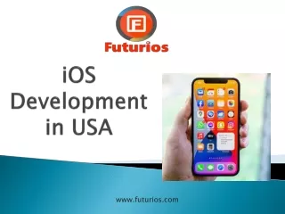 Get a Perfect iOS development  in USA - Futurios