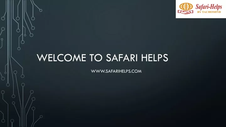 welcome to safari helps