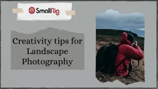Creativity tips for Landscape Photography