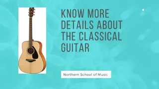 Know More Details About The Classical Guitar