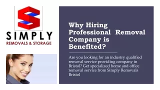 Why Hiring Professional Removal Company is Benefited?