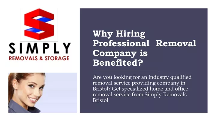 why hiring professional removal company is benefited