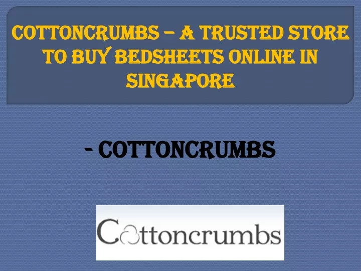 cottoncrumbs a trusted store to buy bedsheets