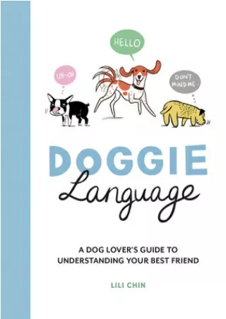pdf download books Doggie Language: A Dog Lover's Guide to Understanding Your Be