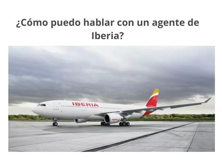 c mo puedo hablar con un agente de iberia