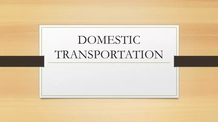 domestic transportation