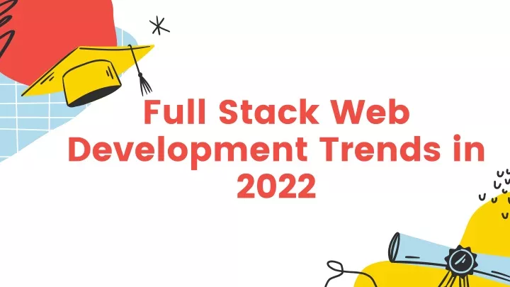 full stack web development trends in 2022