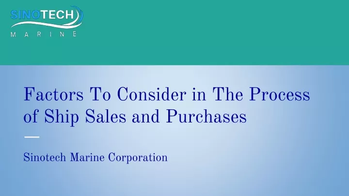 factors to consider in the process of ship sales and purchases