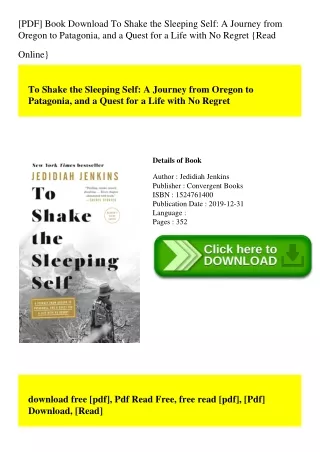 [PDF] Book Download To Shake the Sleeping Self A Journey from Oregon to Patagonia  and a Quest for a Life with No Regret