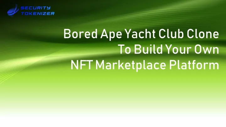 bored ape yacht club clone to build your own nft marketplace platform