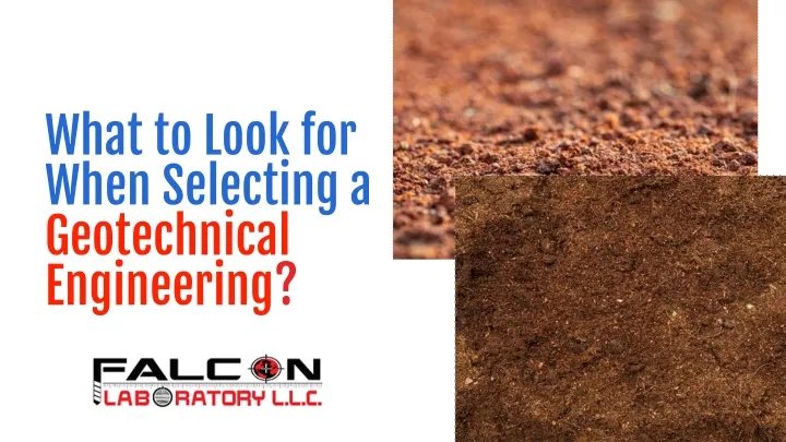 what to look for when selecting a geotechnical engineering