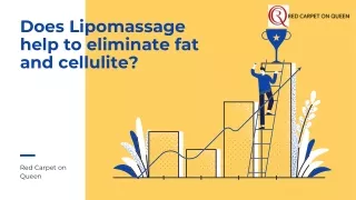 Does Lipomassage help to eliminate fat and cellulite