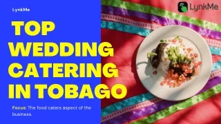 Top Wedding Catering Tobago & Trinidad  - LynkMe