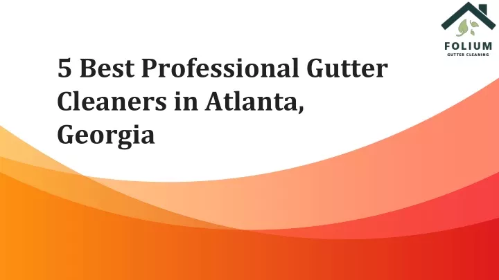 5 best professional gutter cleaners in atlanta georgia