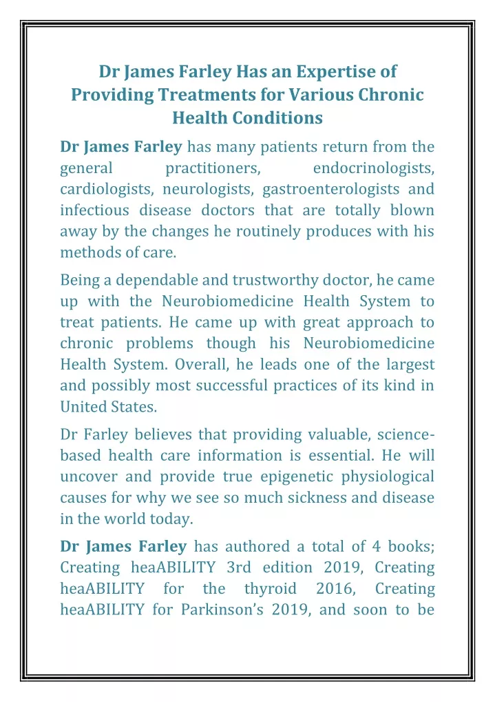 dr james farley has an expertise of providing