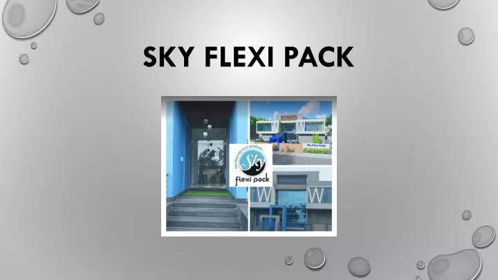 sky flexi pack