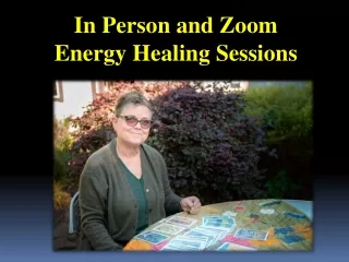 In Person and Zoom Energy Healing Sessions