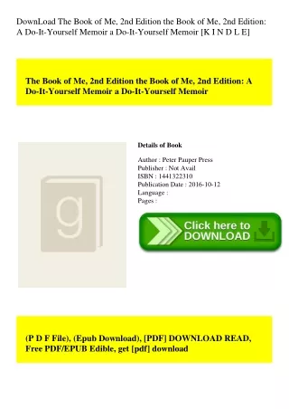 DownLoad The Book of Me  2nd Edition the Book of Me  2nd Edition A Do-It-Yourself Memoir a Do-It-Yourself Memoir [K I N