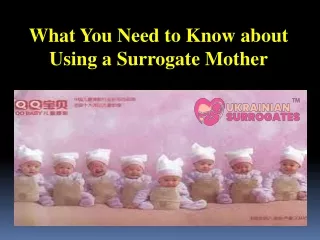 What You Need to Know about Using a Surrogate Mother