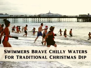 Swimmers brave chilly waters for traditional Christmas dip