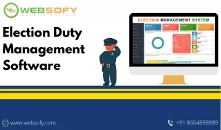 Election Duty Management Software| Websofy Software Pvt. Ltd.