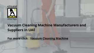 Vacuum Cleaning Machine Manufacturers and Suppliers in UAE