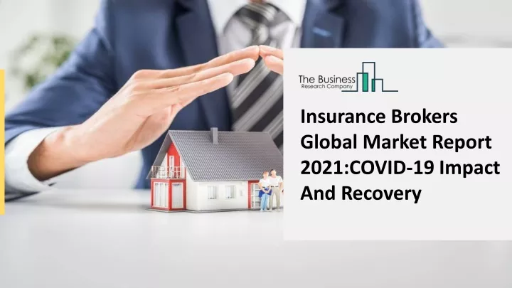 insurance brokers global market report 2021 covid